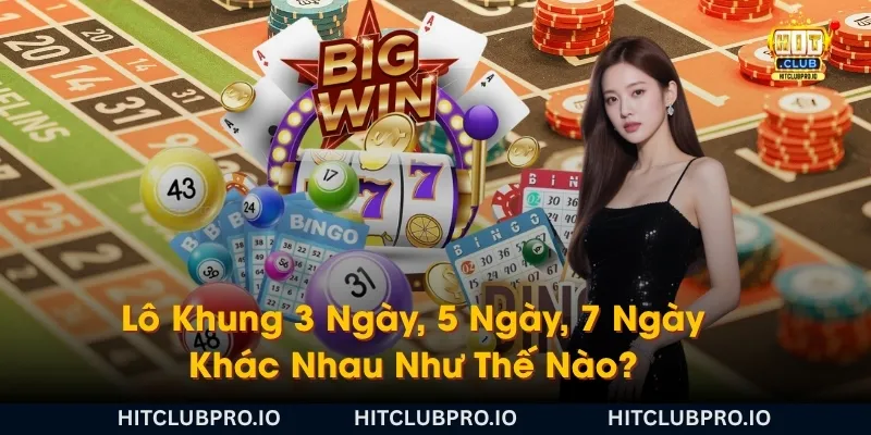 lo-khung-3-ngay-5-ngay-7-ngay-khac-nhau-nhu-the-nao