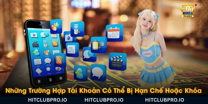 nhung-truong-hop-tai-khoan-co-the-bi-han-che-hoac-khoa
