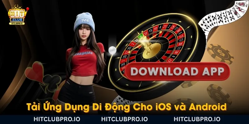 HITCLUB - Game Bài, Nổ Hũ, Tài Xỉu, Xổ Số Uy Tín Hàng Đầu 2026 17 tai-ung-dung-di-dong-cho-ios-va-android